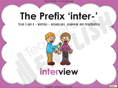 The Prefix 'inter-' - Year 3 and 4 Teaching Resources